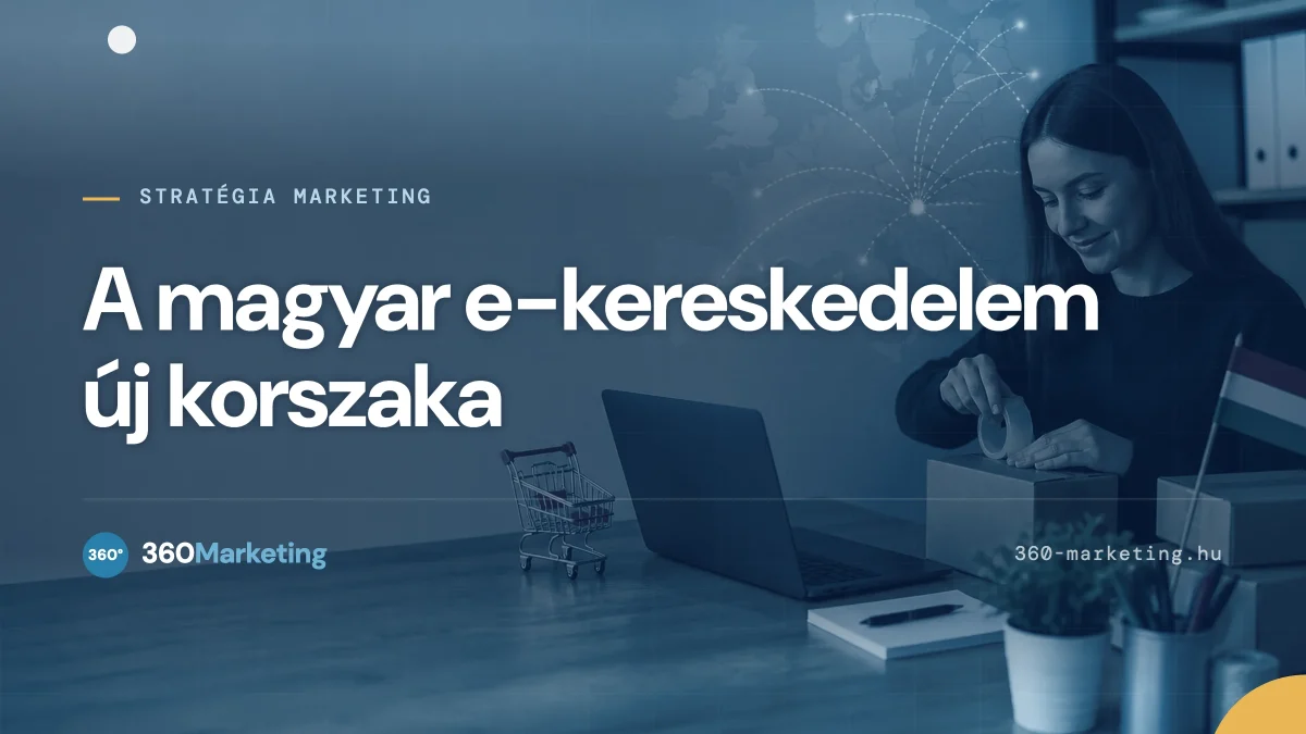 Magyar e-kereskedelem új korszaka