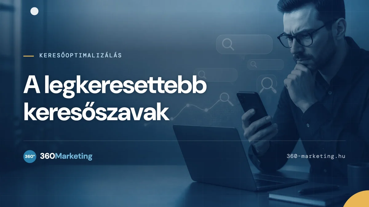 Legkeresettebb keresőszavak