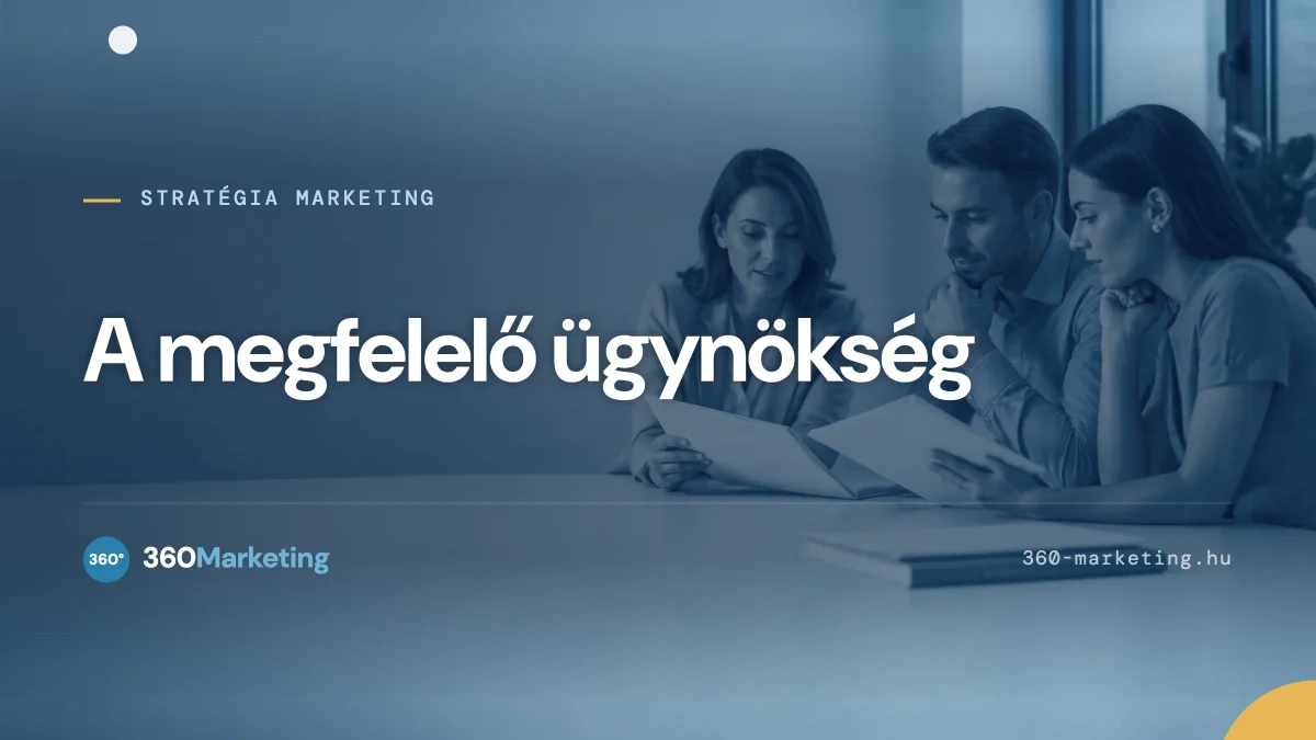 marketing ügynökség kiválasztása