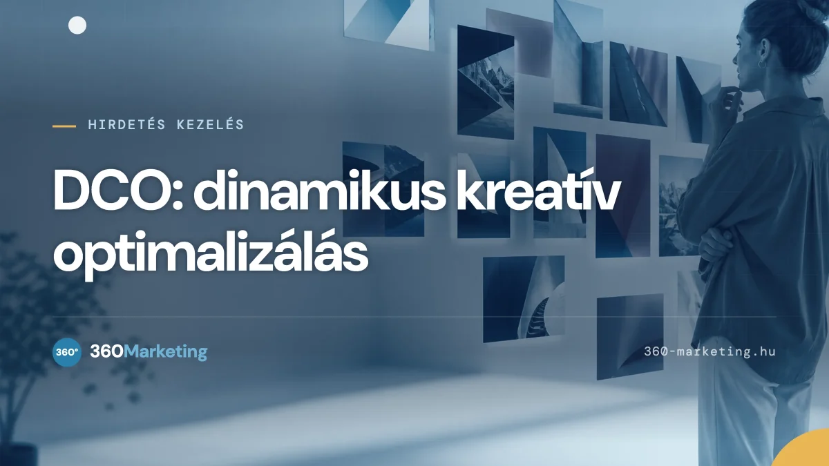 DCO marketing - Dinamikus kreatív optimalizálás
