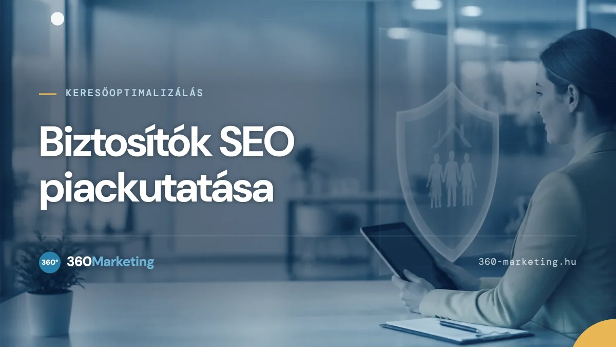 Biztosító cégek SEO szempontú piackutatása