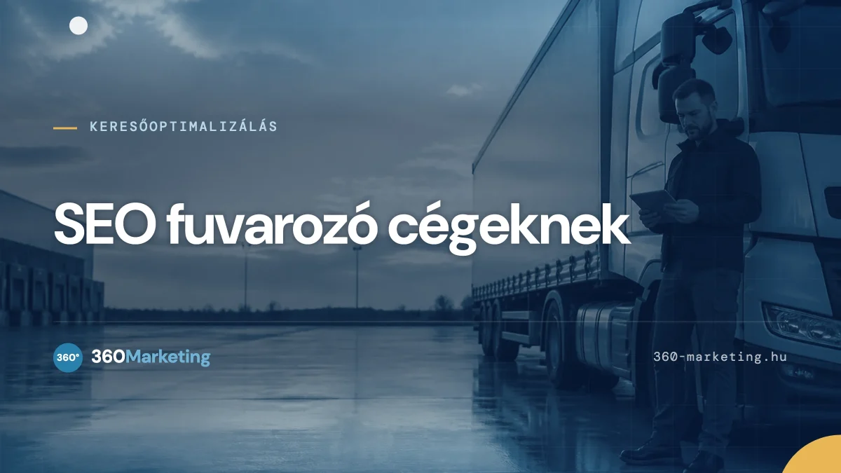 keresőoptimalizálás fuvarozó cégeknek