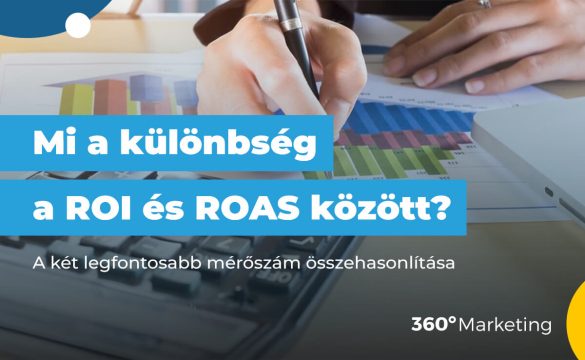 ROI vs ROAS: Mi a különbség, és mikor melyiket érdemes használni?