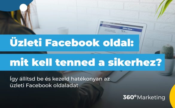 Fontos tennivalók az üzleti Facebook oldalad sikeréért