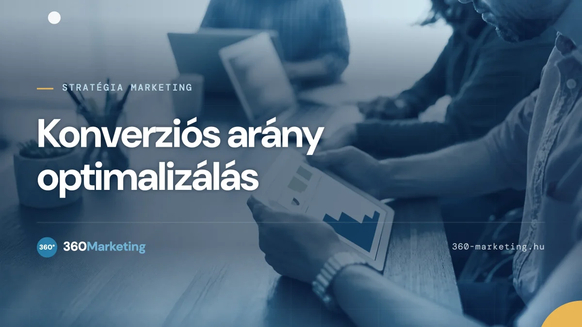 Konverziós arány optimalizálás