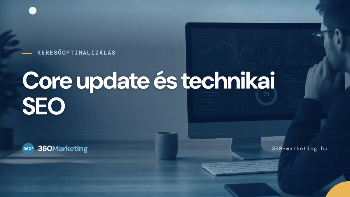 Google core update és a technikai seo kapcsolata