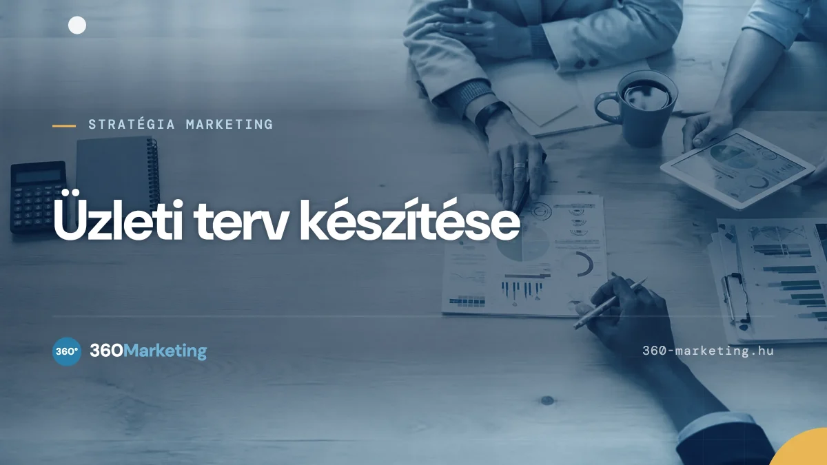 Üzleti terv készítése - Lépésről lépésre útmutató