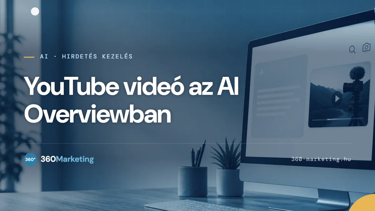 YouTube videó marketing Google AI Overview-ban
