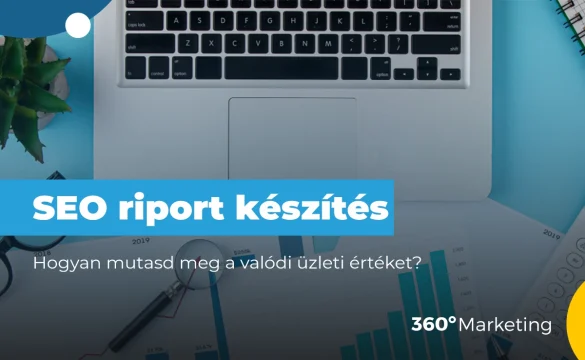 Hogyan készíts SEO riportot, ami valóban bizalmat és költségvetést nyer