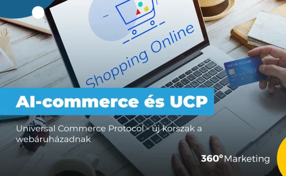 AI-commerce és UCP: új korszak a webáruházadnak